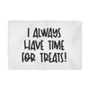 Dog Blanket, Pet Blanket, Printed Message 'I always have time for treats' Cosy Dog Blanket - Petzenya